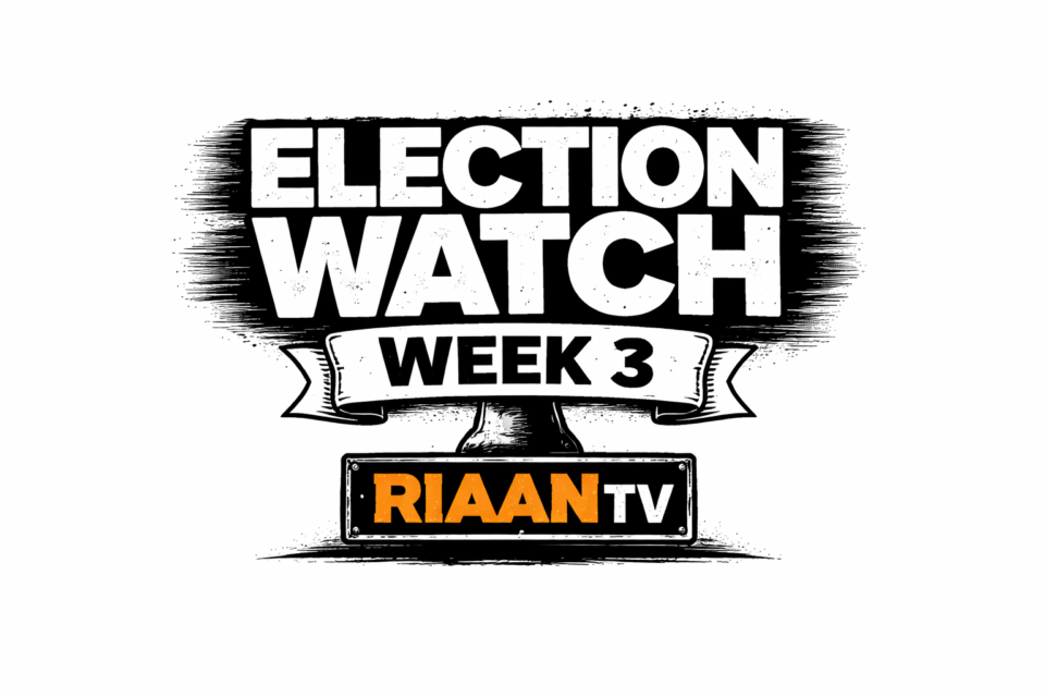 RIAAN.TV Election Watch | Week 3: Manifestos, campaign push and voter roll tensions shape poll narrative
